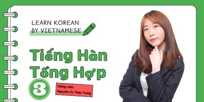 Chinh phục tiếng Hàn trung cấp 1: Từng bước nâng cao - Nguyễn Vy Thảo Trang